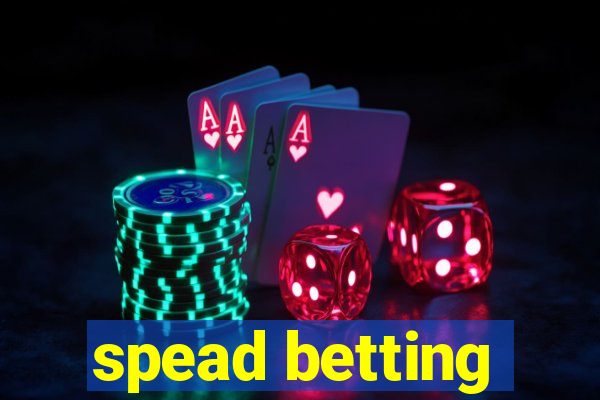 spead betting
